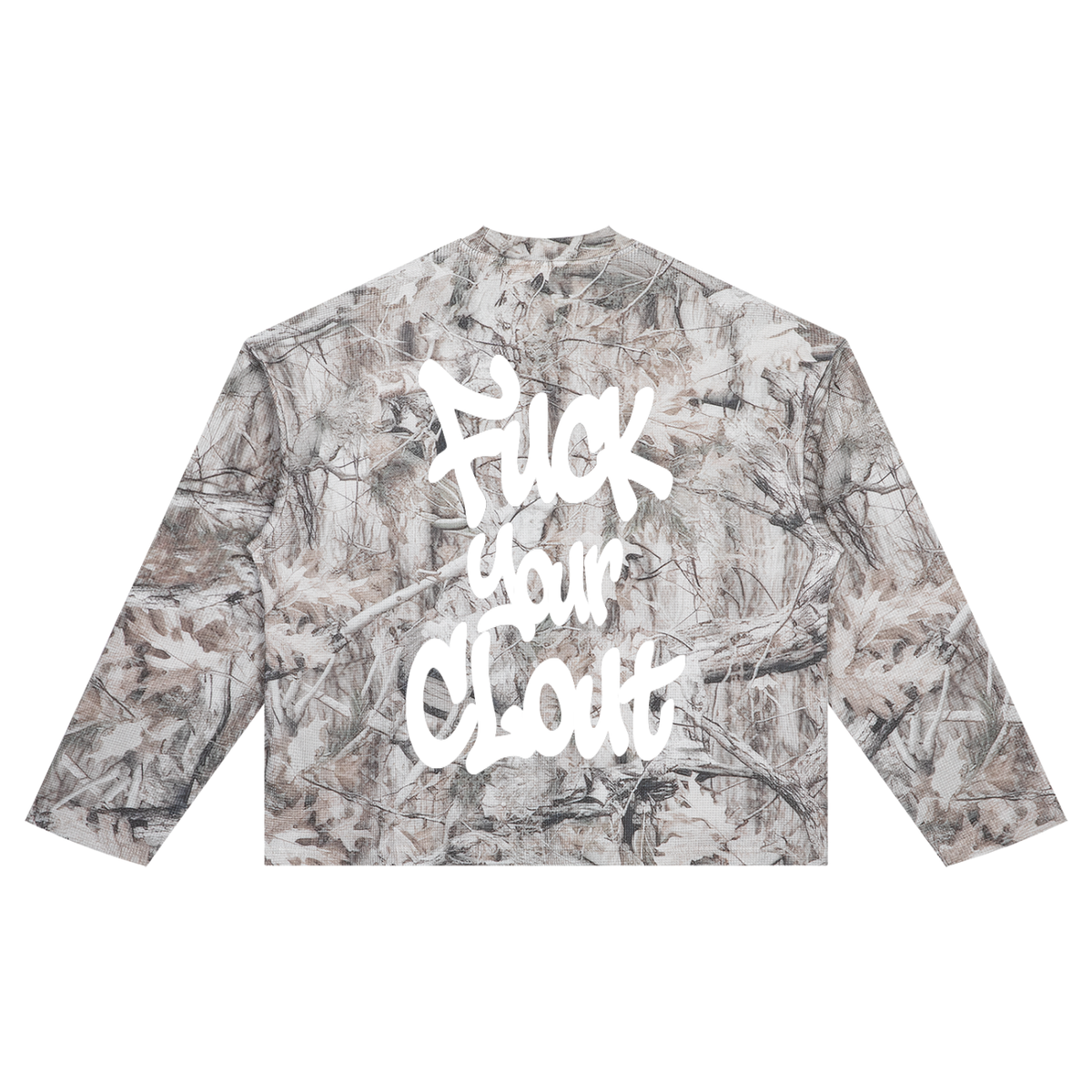 Fuck Your Clout long sleeve